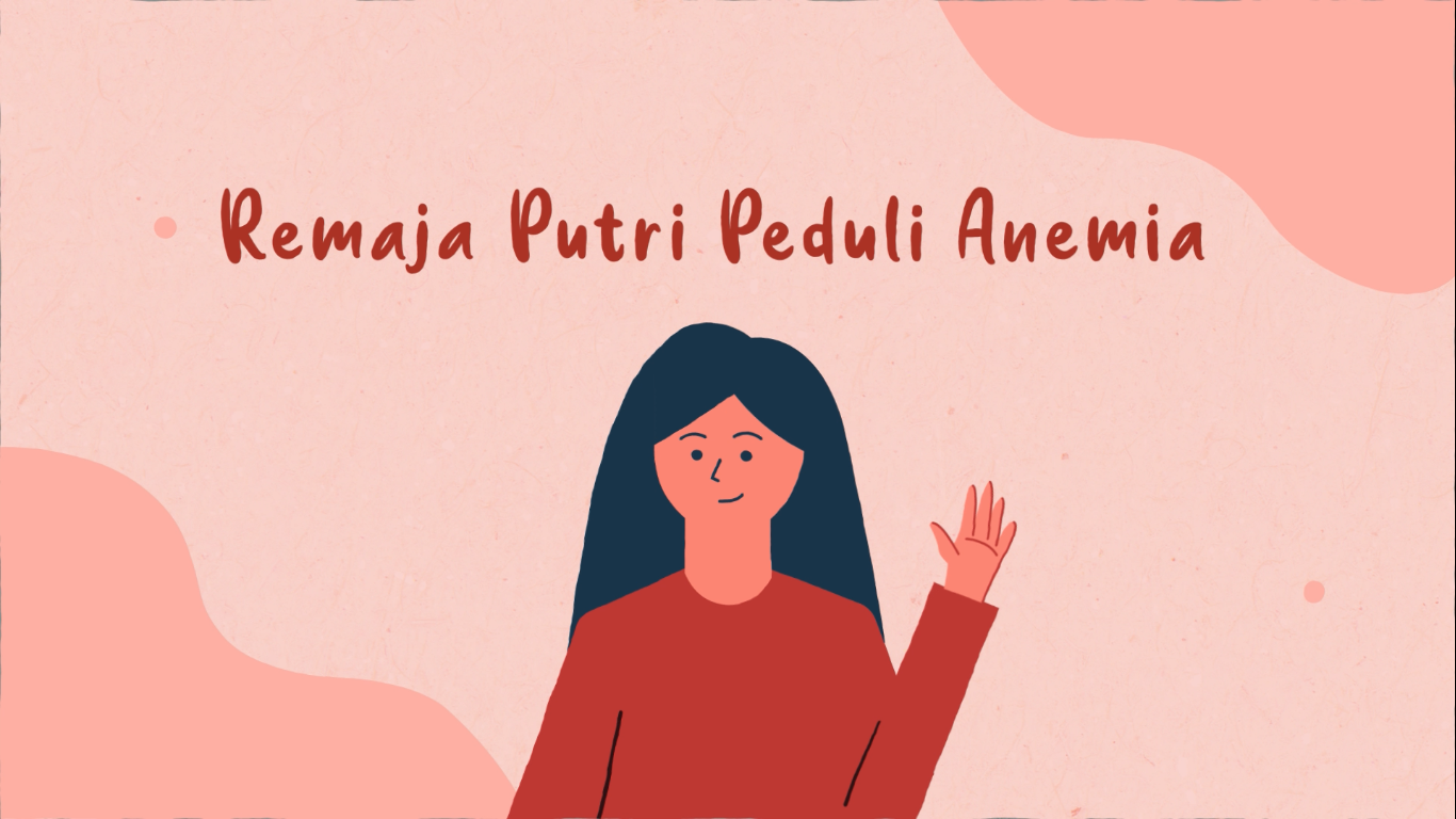 [ANEMIA] JARI LIMA : "Remaja Putri Peduli Anemia" Sehat, Cerdas, Dan ...